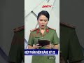 bắt giam nguyên trưởng phòng csgt công an tỉnh trà vinh antv shorts tintuc csgt travinh congan