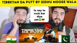TIBEYAN DA PUTT Sidhu Moose Wala New Song | Pakistani Bros Reactions |