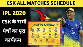 IPL 2020 : Chennai Super Kings All Matches Schedule || CSK Full Matches Time Table