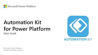 Main Install | Automation Kit for Power Platform