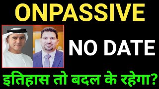 onpassive new update today | onpassive latest update today | onpassive