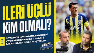 Fenerbahçe - Sivasspor, Korkutan sakatlıklar, Hakem kararları | Sadece Fenerbahçe #116