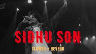 Sidhu Son - Sidhu Moose Wala | The Kidd (Slowed + Reverb)