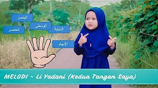 Li Yadani Yumna Wa Yusro - Dua Tangan Saya by MELODI CERIA