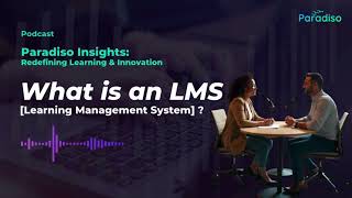 What Is an LMS? | Understanding Learning Management Systems & Their Benefits