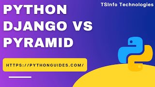 Python Django vs Pyramid | Difference between Python Django vs Pyramid
