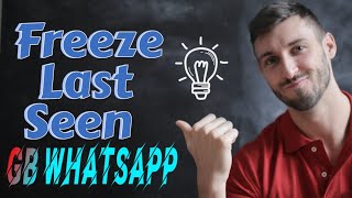 How to Freeze Last Seen Gb WhatsApp Setting | Nasrullah Habib