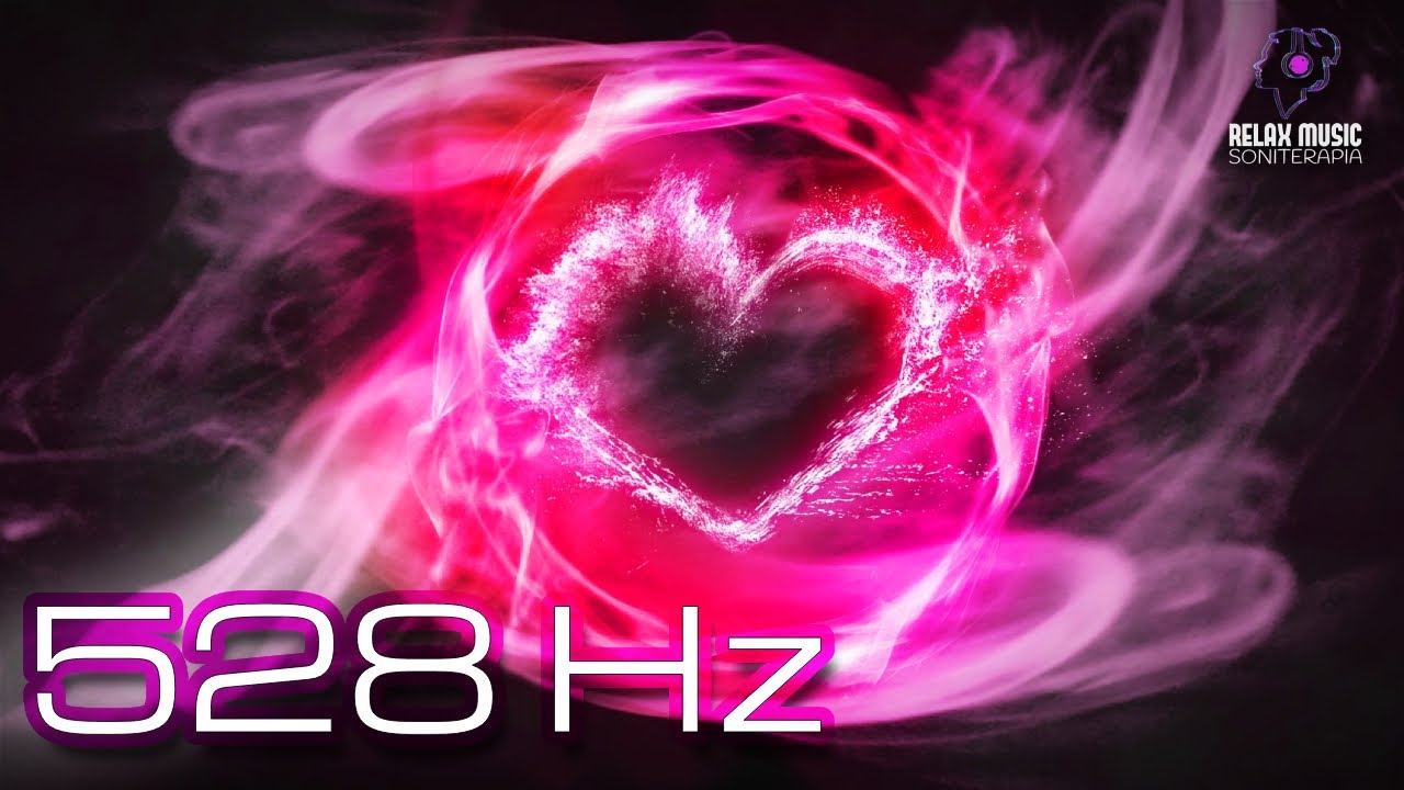 528 Hz The Frequency Of Love Positive Transformation Deep Healing