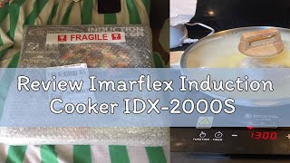 Review Imarflex Induction Cooker IDX-2000S