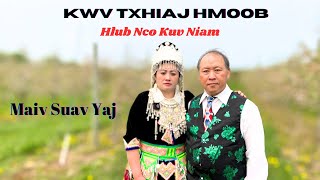 Hlub Nco Kuv Niam | Maiv Suav Yaj | May 24, 2023