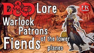 D&D Lore - Fiends of the Lower Planes