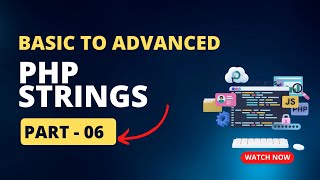 PHP Strings | Basic to Advanced PHP Full Course in Bangla | Part 06