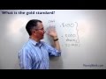 The Gold Standard: How Does it Work? Do We Need It?