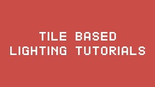 Game Programming | Tiled Lighting System #1