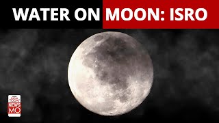 ISRO's Chandrayaan 2 orbiter discovers water molecules on Moon's surface | NewsMo