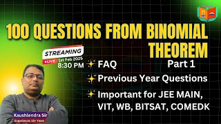 100 Questions From Binomial theorem || Important JEE MAIN, VIT, WB, BITSAT, COMEDK || PYQs