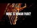 What is Human Park?