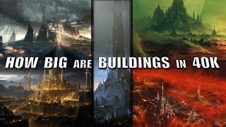 How Big are Planetary Structures in 40K - Warhammer's Biggest Buildings