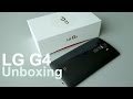 Unboxed: LG G4 Flagship