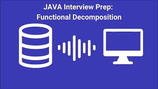 Java Interview Prep #11a: Functional Decomposition - AI-Generated Podcast