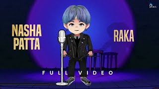 Nasha Patta (Official Audio) - RAKA / Amli Anthem