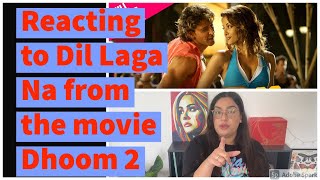 REACT TO: Dil Laga Na from Dhoom 2 with Aishwarya Rai & Hrithik Roshan