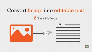 How to convert Image into editable text with 2 easy methods