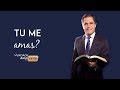 Tu me amas? - Pr. Gilson Brito