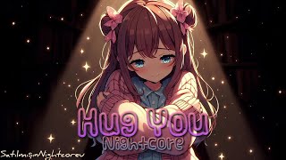 Nightcore - Hug You