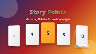 Agile Estimation: Mastering Story Points for Accurate Planning 🎯