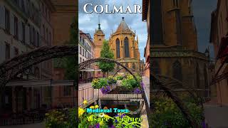 Colmar Fantastic Medieval Old Town, Colmar Alsace France 🇫🇷