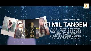 Iti mil tangem || Official Lyrics video 2020