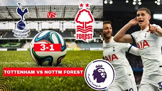 Tottenham vs Nottingham Forest 3-1 Live Premier League EPL Football Match Score Highlights Spurs
