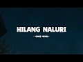 Once - Hilang Naluri I Lirik Lagu Senja