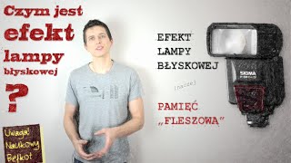 Czym jest efekt lampy błyskowej? | Szybkie pytanie, szybka odpowiedź #14