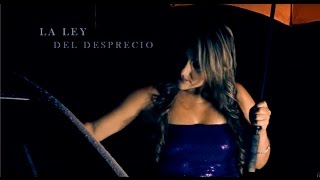 La Ley Del Desprecio - Dora Libia (Video Oficial)