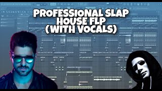 Professional Slap House FLP (VIZE, ALOK, KSHMR Style)