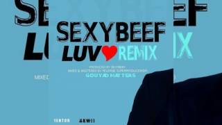 SEXY BEEF - LUV [Zouk Remix]