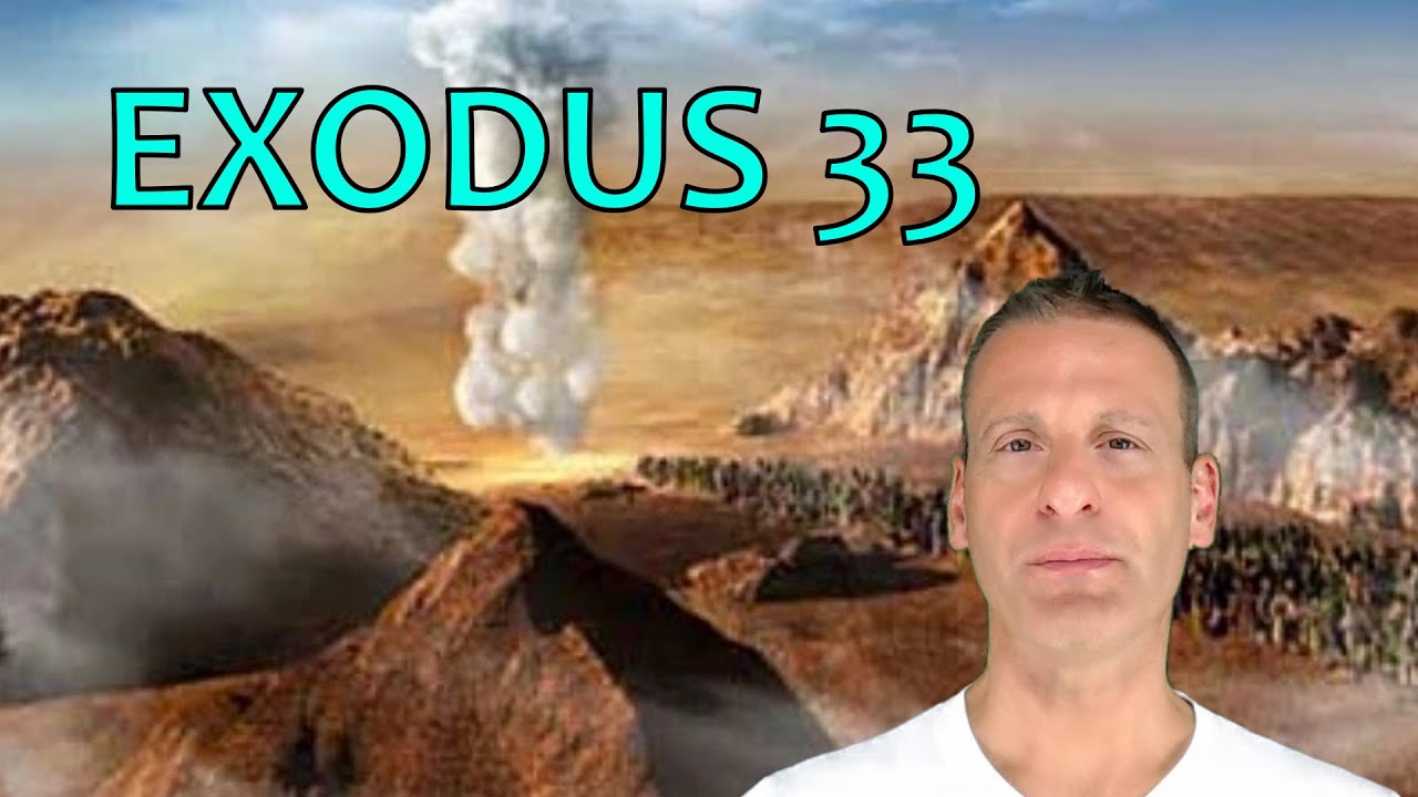 Exodus Chapter 33 Summary And What God Wants From Us - YouTube