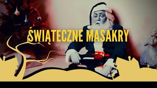 #podcast 99. Świąteczne masakry