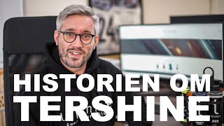 HISTORIEN OM TERSHINE | HUR BLEV ALLT TILL?