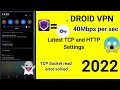 Droid VPN latest TCP and HTTP settings||  Fast and Stable