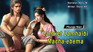 Lamket Lamhaibi Macha-Ebema || Manipuri Funga Wari || Helly M🎤 || Thoibi Khuman ✍️