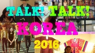 [Talk! Talk! Korea 2016] ENJOYING KOREA!