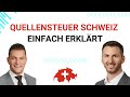 Quellensteuer Schweiz - Einfach erklärt | Auswandern Schweiz