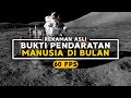 INILAH BUKTI REKAMAN VIDEO ASLI PENDARATAN MANUSIA DI BULAN | 60 Fps !