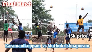 Muthukrishnapuram vs Karamanikuppam | Final match | 15k price |