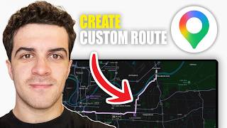 How to Create Custom Route on Google Maps (2026 Guide)