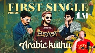Arabic Kuthu - Beast First Single Promo | Thalapathy Vijay | Sun Pictures | Dad's Den Reaction
