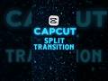 CapCut Split Transition Tutorial 🔥 | Easy steps #shorts #capcuttutorial #edit